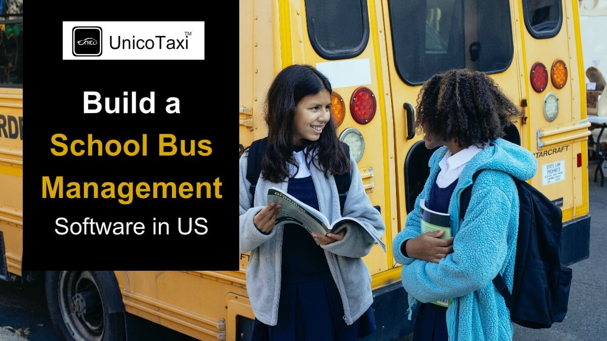 how-to-build-school-bus-management-software-in-usa