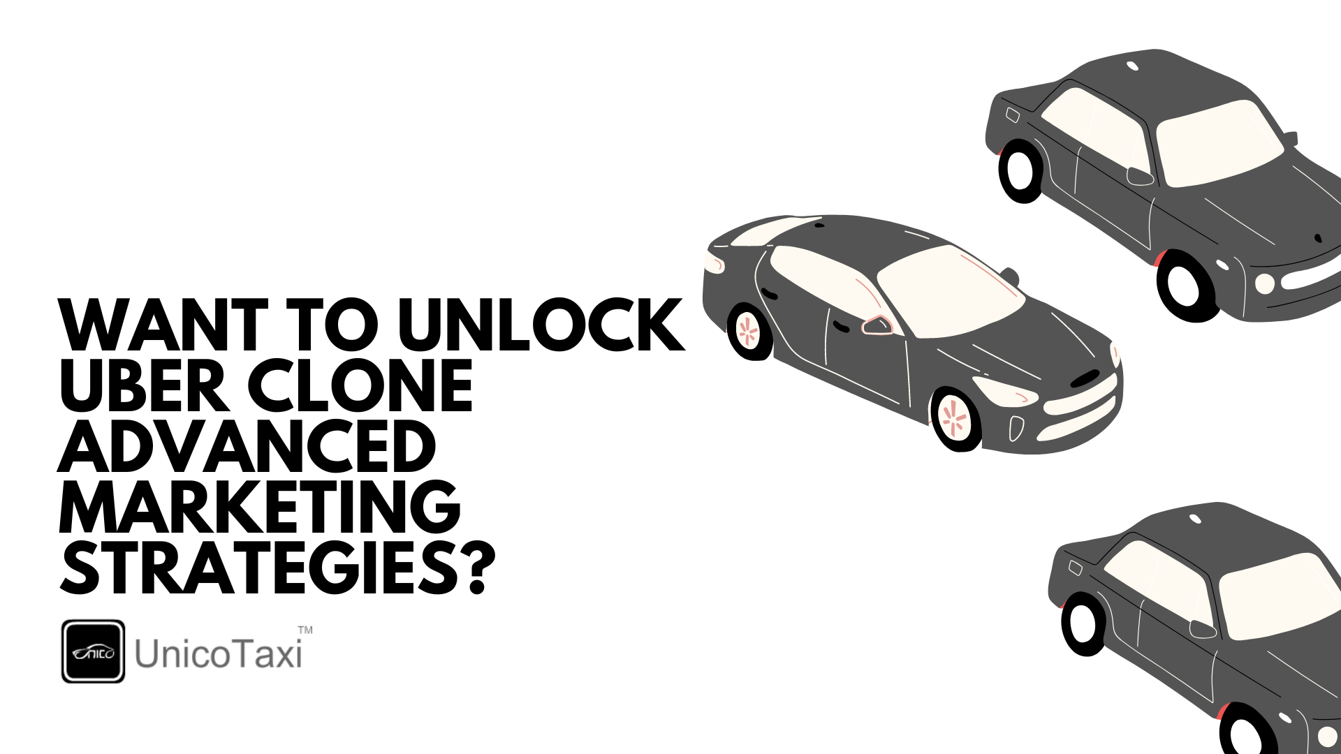 unlock-uber-clone-advanced-marketing-strategies
