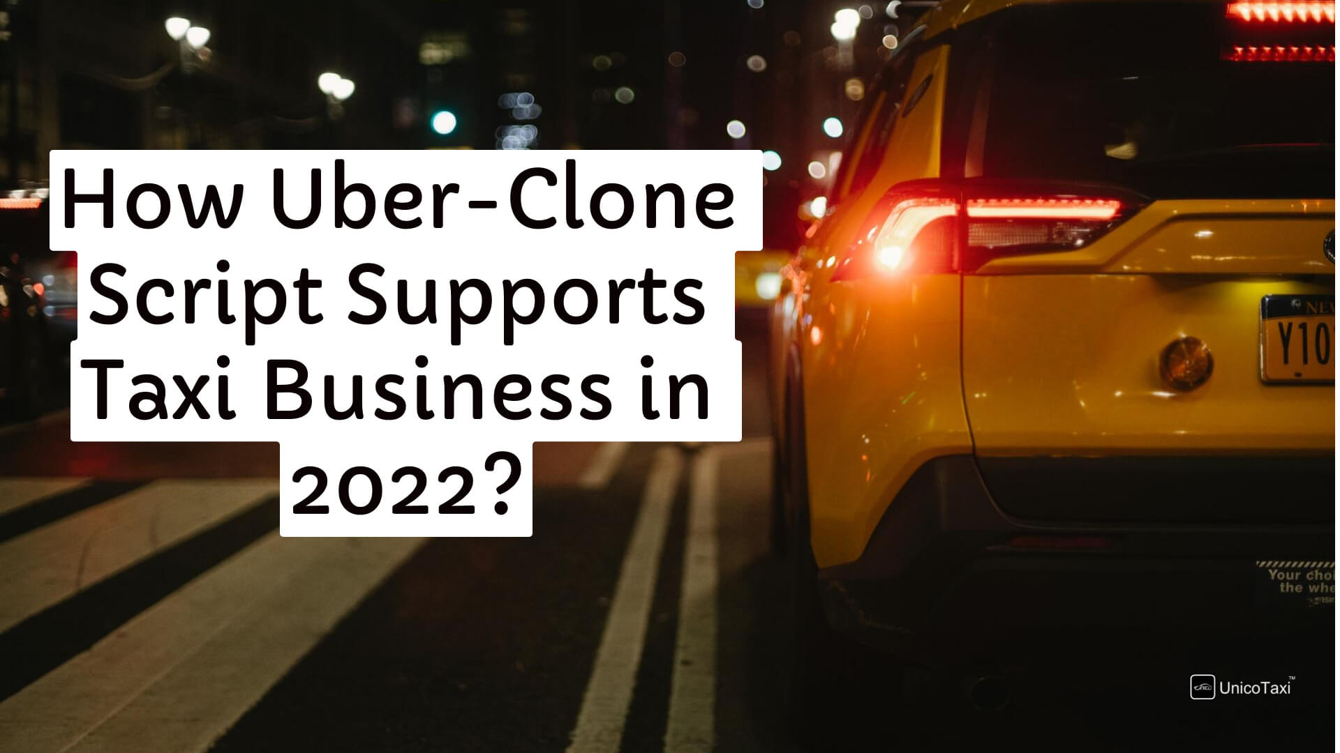 how-uberclone-script-supports-taxi-business-in-2022-and-beyond
