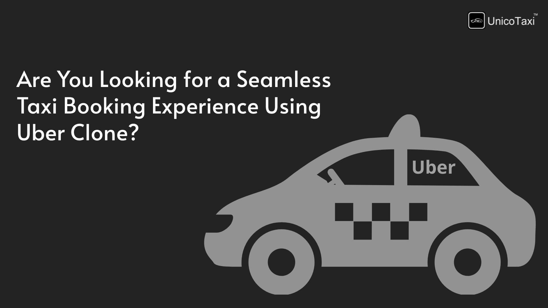 seamless-taxi-booking-experience-like-uber-clone