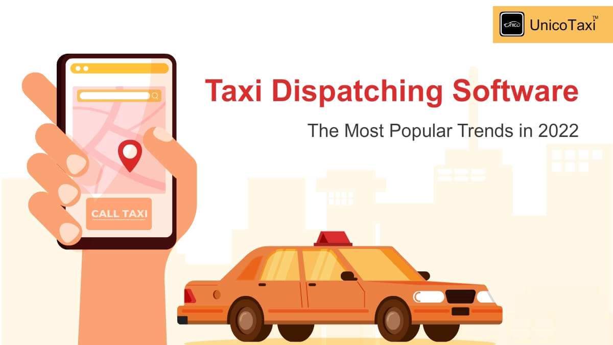 taxi-dispatch-software-popular-trends