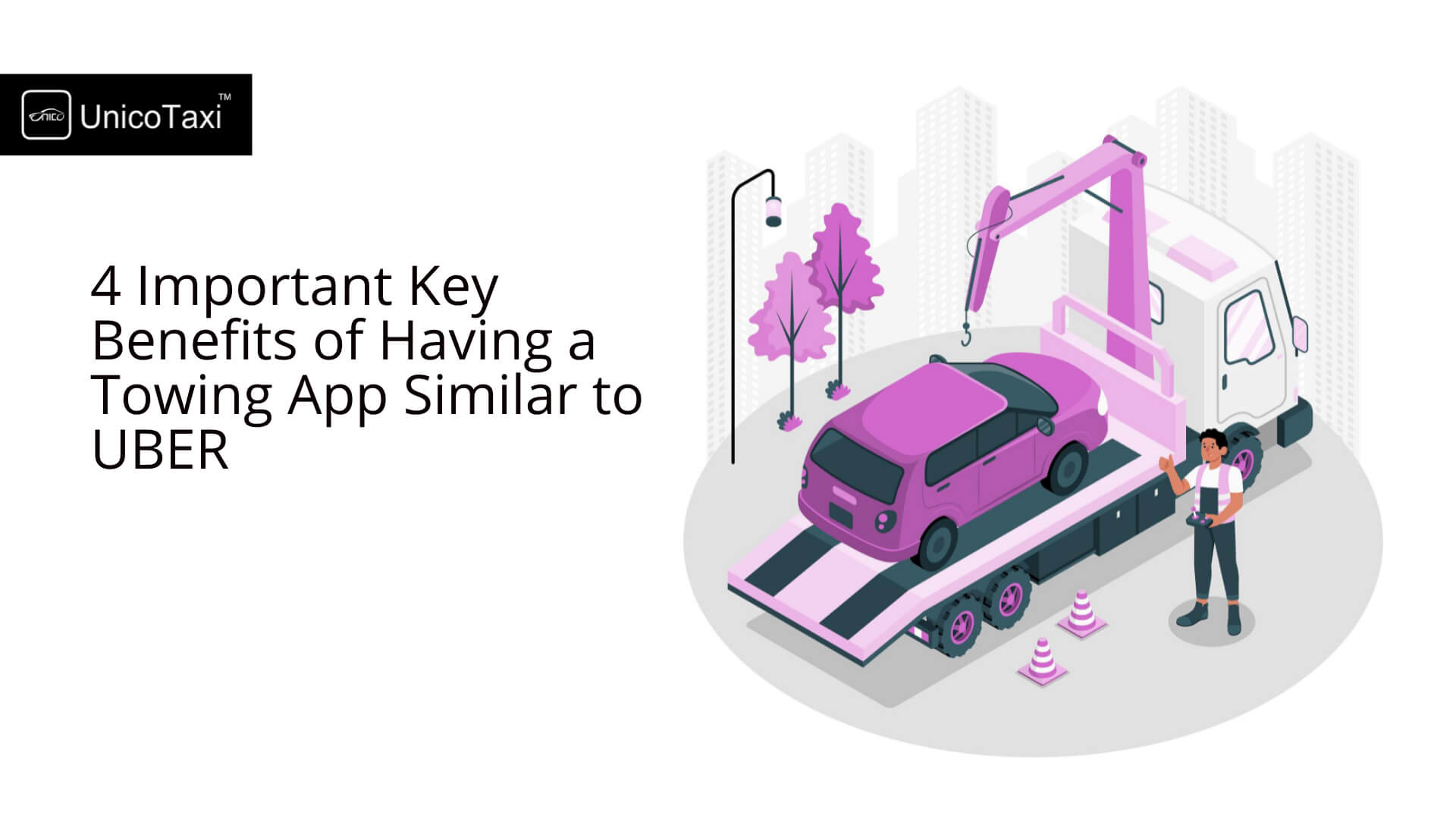 important-key-benefits-towing-app-similar-uber