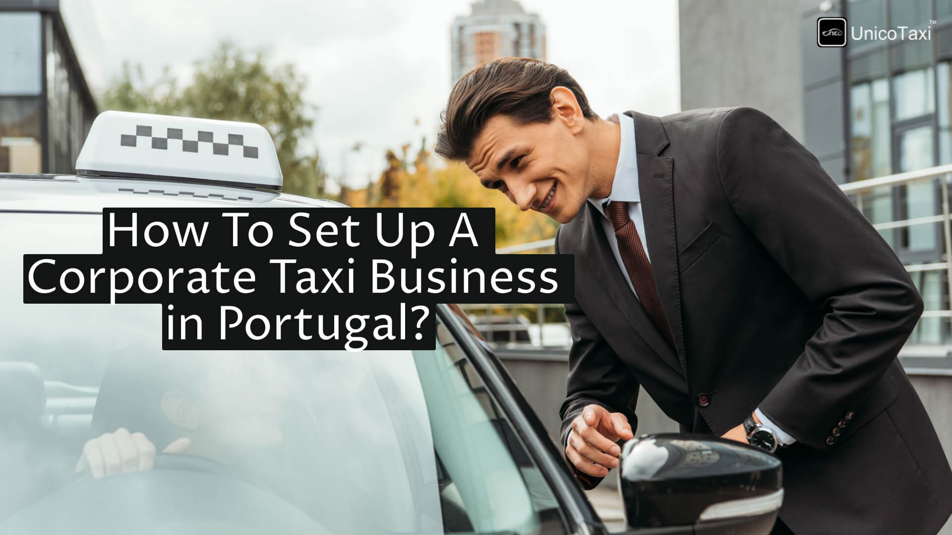 how-to-setup-corporate-taxi-business-portugal